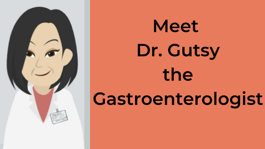 Meet Dr. Gutsy the Gastroenterologist